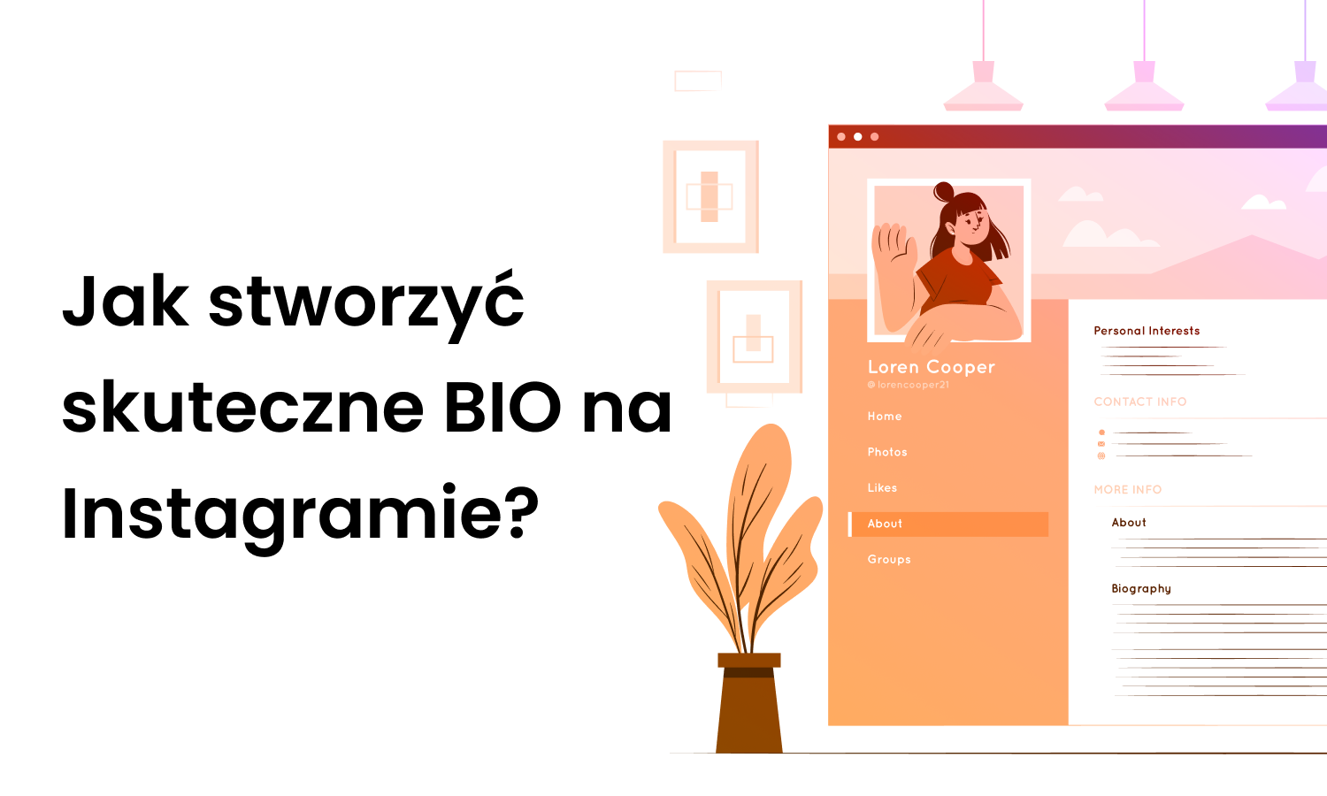 Jak stworzyć skuteczne BIO na Instagramie