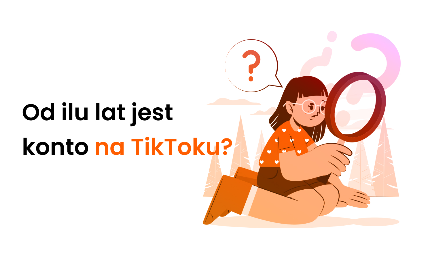Od ilu lat jest TikTok? Jak założyć konto na Tik Toku?