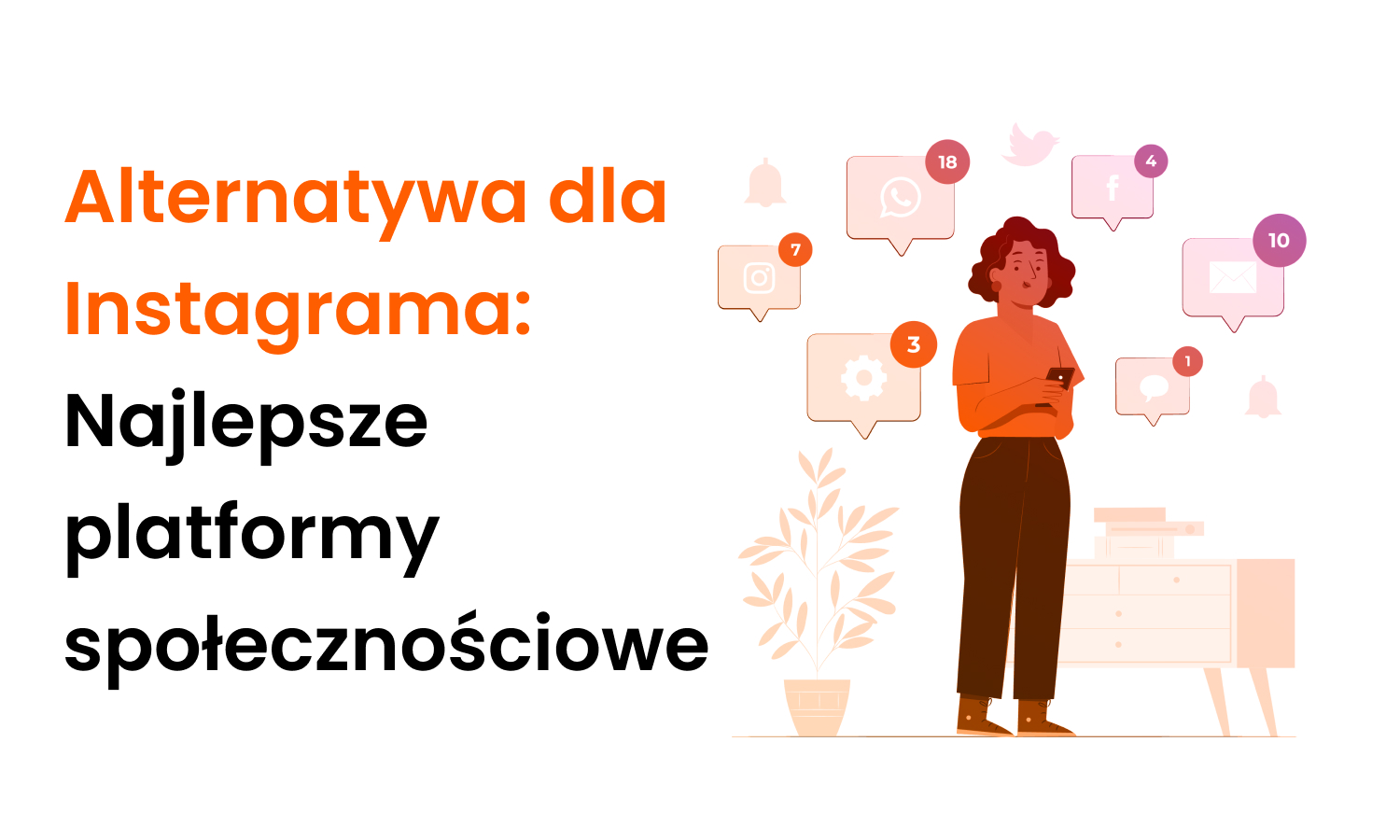 Alternatywa dla Instagrama- Najlepsze platformy społecznościowe