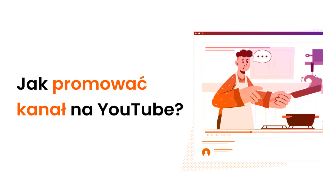 Jak promować kanał na YouTube?