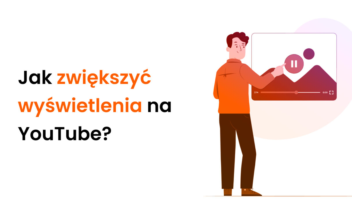 Jak zwiększyć wyświetlenia na YouTube?