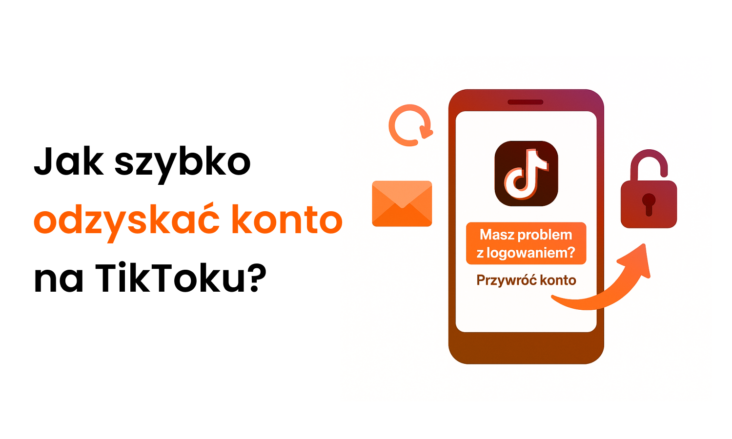 Jak odzyskać konto na TikToku