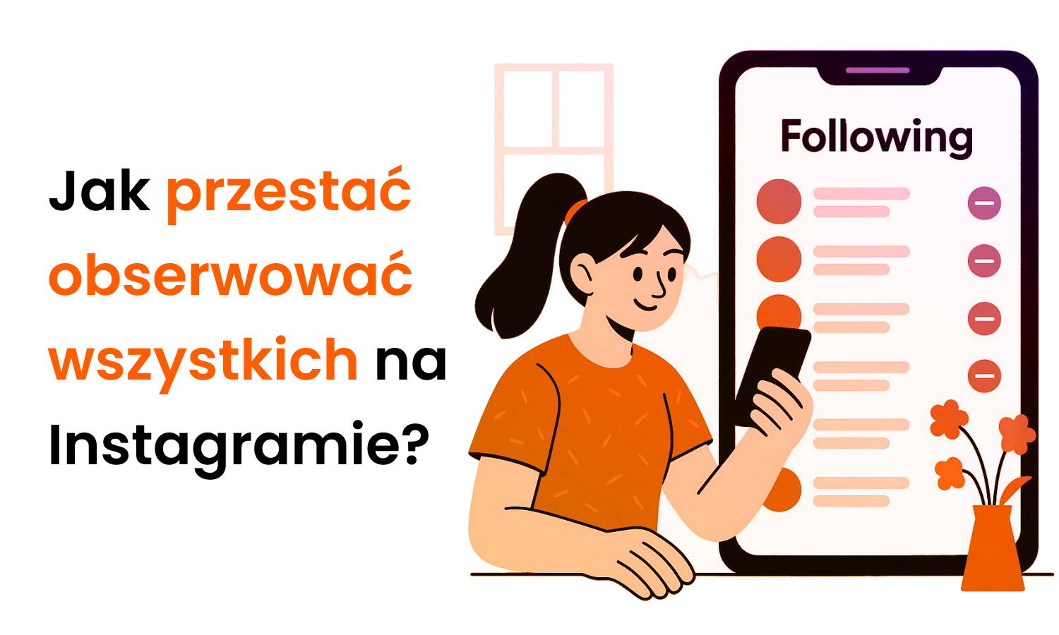 Jak przestać obserwować wszystkich na Instagramie?