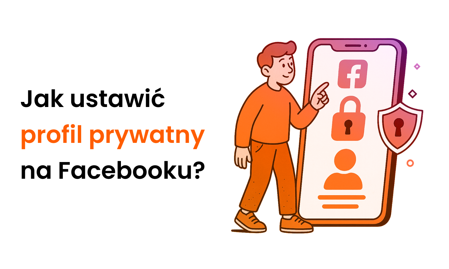 Jak ustawić profil prywatny na Facebooku